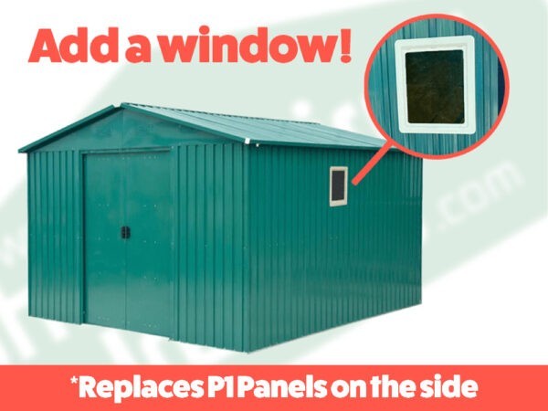 Add a window to steel shed. This window will replace the P1 panel