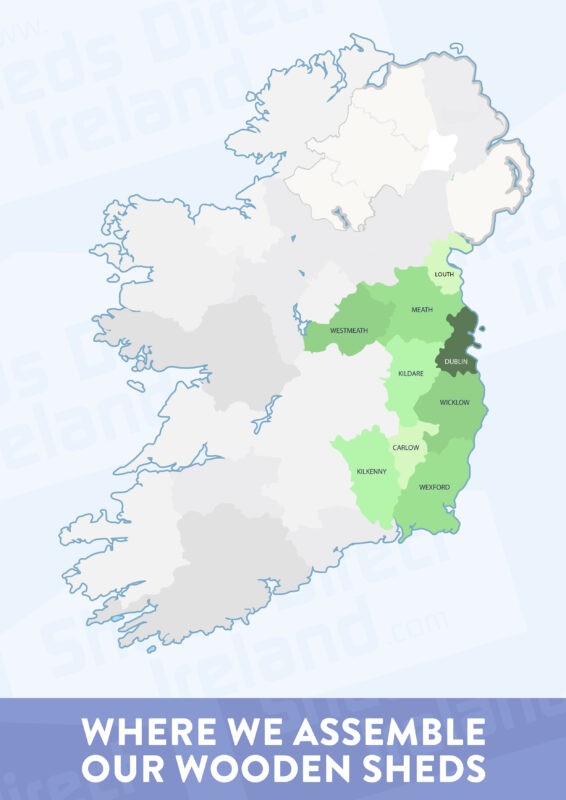 Map of where we assemble wooden sheds in Ireland
