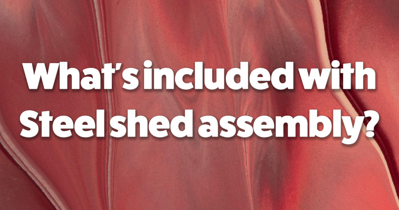 A red folded leather abstract background with the words 'what's included with steel shed assembly'