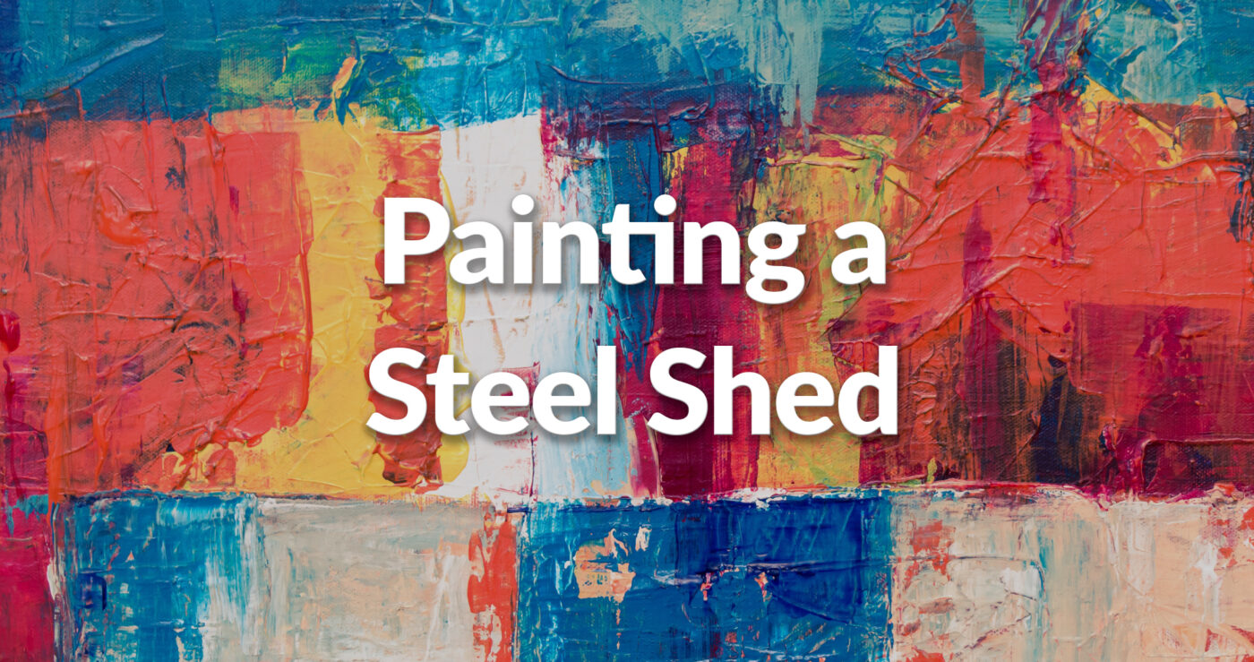 A piece of metal with various different colours of oil paint on top, including reds, oranges, yellows, blues and various shades of off-white. It reads 'painting a steel shed' on top