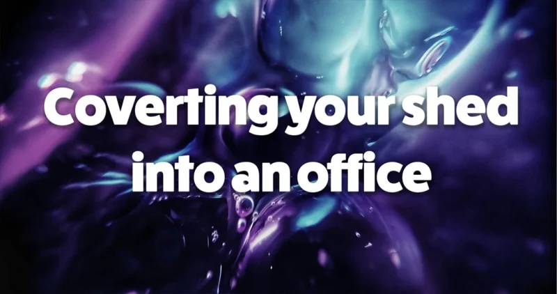 Converting your shed into an office