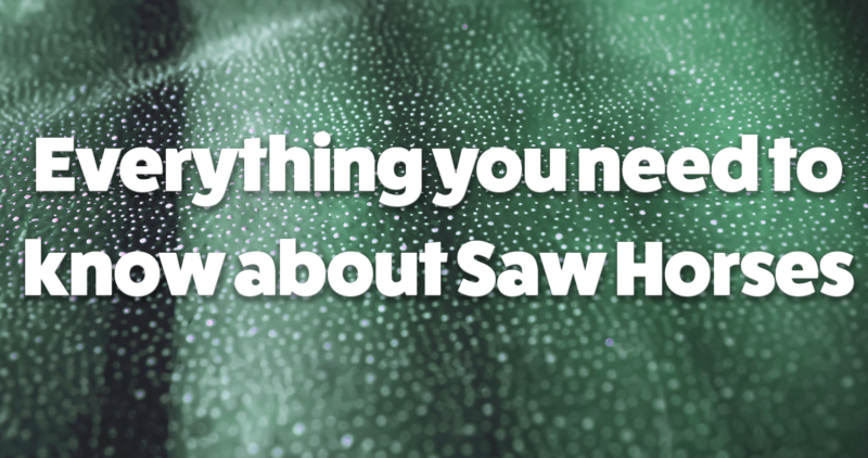 everything you need to know about saw horses