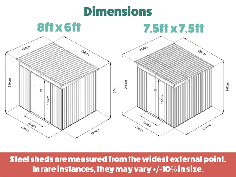 The dimensions of both of the steel pent sheds