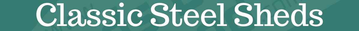 A dark, teal-green logo that reads 'Classic Steel Sheds'