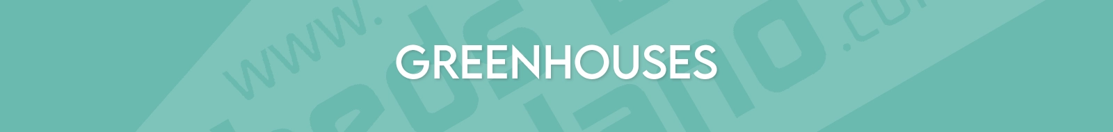 Greenhouses