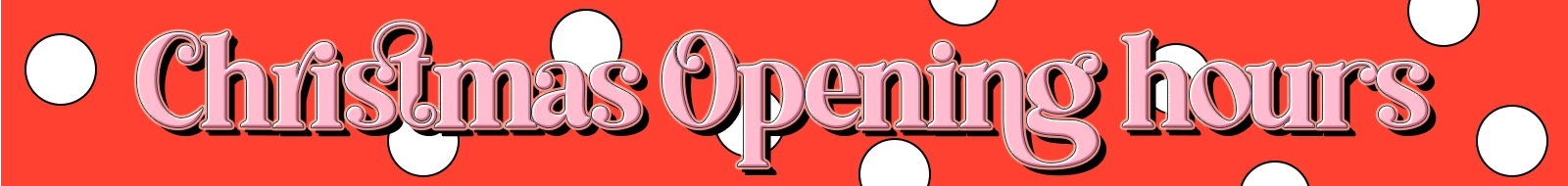Christmas Opening Hours